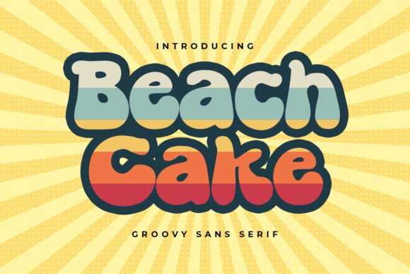 Beach Cake: The Groovy Retro Font for Modern Branding