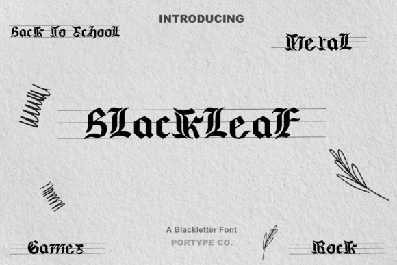 Blackleaf: A Gothic Font for Modern Design